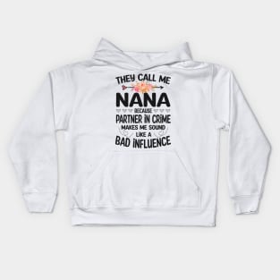 nana - they call me nana Kids Hoodie